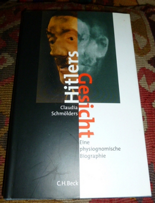 Hitlers Gesicht. Eine physiognomische Biographie.