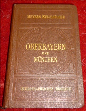  Meyers Reisebcher. Oberbayern und Mnchen. Innsbruck und Salzburg.