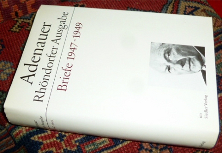 Konrad Adenauer. Bearbeitet von Hans Peter Mensing. Adenauer. Rhndorfer Ausgabe. Briefe 1947-1949.