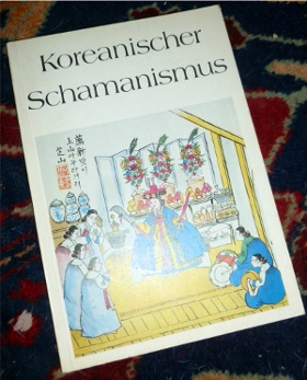 Koreanischer Schamanismus. Eine Einführung.