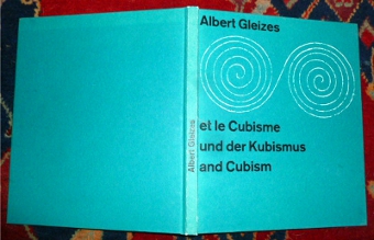 Vorwort von Rudolf Indlekofer Albert Gleizes et le Cubisme. - Albert Gleizes und der Kubismus. - Albert Gleizes and Cubism.