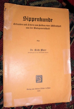 Dr. Erich Murr Sippenkunde. Gedanken und Lehren zum Aufbau einer Wissenschaft von der Blutsgemeinschaft.