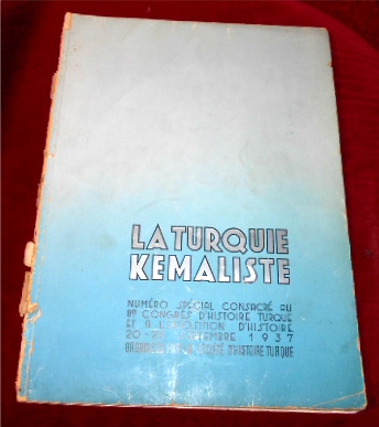  La Turquie Kemaliste.No. 21-22. Numero special consacre au IIe Congrs d' Histoire Turque et  l'Exposition d'histoire 20-26 septembre 1937