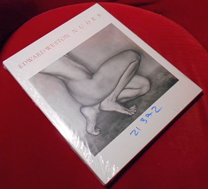 Edward Weston Nudes. Remembrance by Charis Wilson. Photographs accompanied by excerpts from the daybooks & Letters