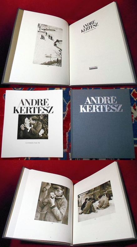 Andr Kertesz, Preface Ben Lifson Andr Kertesz: Les Instants D'une Vie