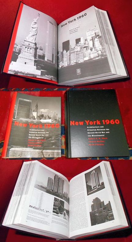 Robert A. M. Stern, Thomas Mellin, David Fishmann New York 1960 - Architecture and Urbanism Between the Second World War and the Bicentennial.