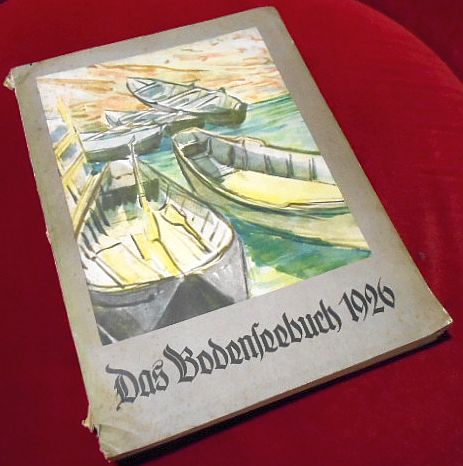 Herausgegeben Von Wilhelm Von Scholz Das Bodenseebuch des Jahres 1926. Dreizehnter Jahrgang.