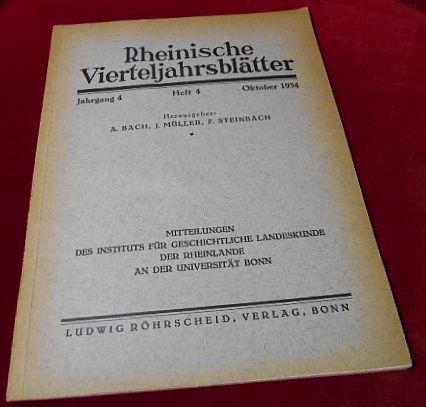 Hrsg. A. Bach, J. Mller, F. Steinbach Rheinische Vierteljahrsbltter. Jahrgang 4, Heft 4. Oktober 1934