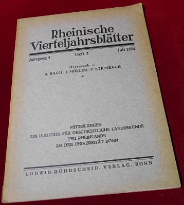 Hrsg. A. Bach, J. Mller, F. Steinbach Rheinische Vierteljahrsbltter. Jahrgang 4, Heft 3, Juli 1934