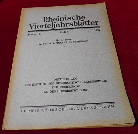 Hrsg. A. Bach, J. Mller, F. Steinbach Rheinische Vierteljahrsbltter. Jahrgang 2, Heft 3, Juli 1932