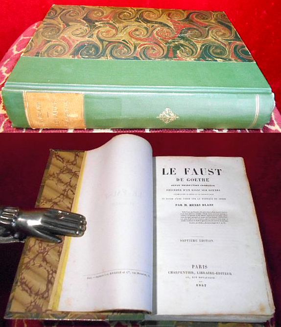 Henri Blaze (Baron Blaze De Bury) Le Faust de Goethe. Traduction complte par M. Henri Blaze prcde d'un essai sur Goethe, accompagne de notes et de commentaires et suivie d'une tude sur la mystique du pome