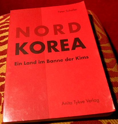 Peter Schaller Nordkorea : ein Land im Banne der Kims.