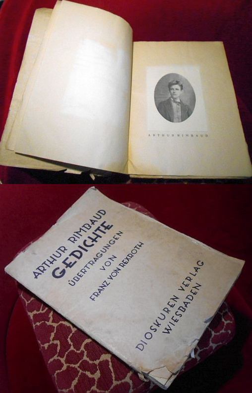 Arthur Rimbaud Arthur Rimbaud: Gedichte. bertragungen von Franz Rexroth mit einer Einleitung von Dr. R. Dereich