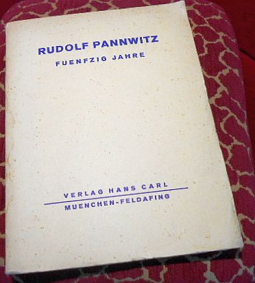 Rudolf Pannwitz Fuenfzig Jahre