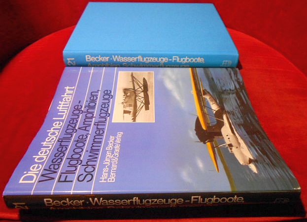 Wasserflugzeuge-Flugboote, Amphibien, Schwimmerflugzeuge. Entwicklungsgeschichte der deutschen Flugboote, Schwimmerflugzeuge, Amphibien, Bodeneffektgeräte sowie Bordflugzeuge.