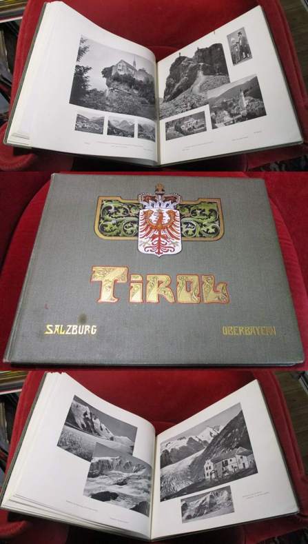 Tirol , Salzburg und Oberbayern - 325 Photos nach neuesten Originalaufnahmen. Nebst Text.