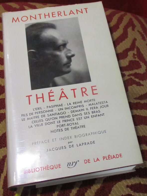 Montherlant, Theâtre. préface et index biographique par Jacques de Laprade.