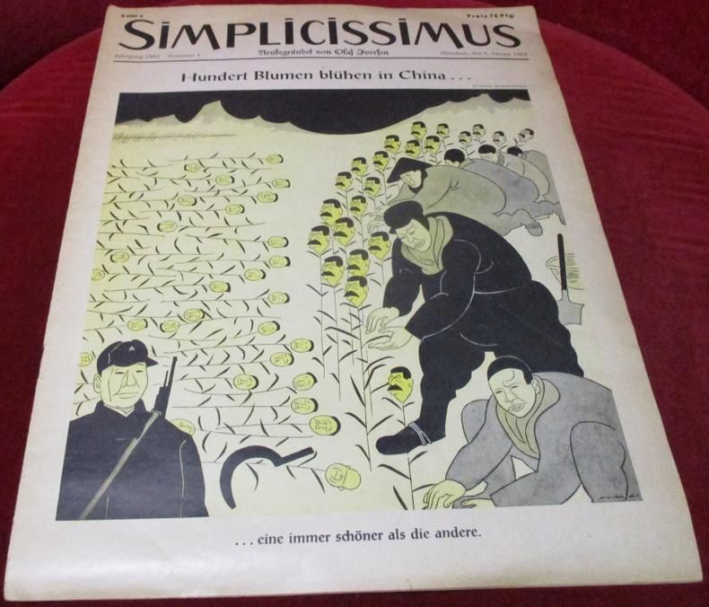 Neubegrndet von Olaf Iversen Simplicissismus. Mnchen 6. Januar 1962. Nummer 1. Hundert Blumen blhen in China...