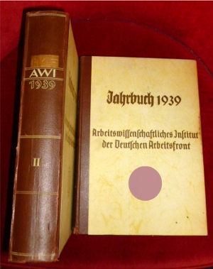 Herausgegeben vom Arbeitswissenschaftlichen Institut Der Deutschen Arbeitsfront Berlin Arbeitswissenschaftliches Institut der Deutschen Arbeitsfront. Jahrbuch 1939 (DAF / AWI), 2 Bde, komplett.