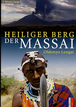 Heiliger Berg der Massai. Oldonyo Lengai. - Lange, P. Werner