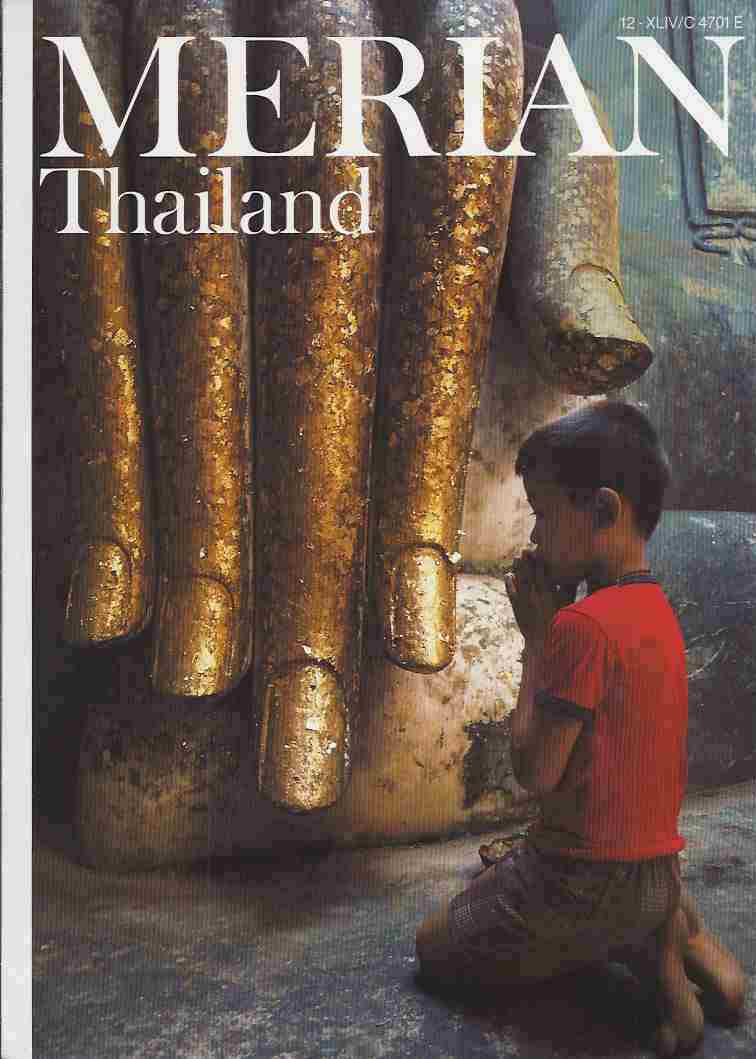 Merian: Thailand.  44. Jahrgang, Heft 12.