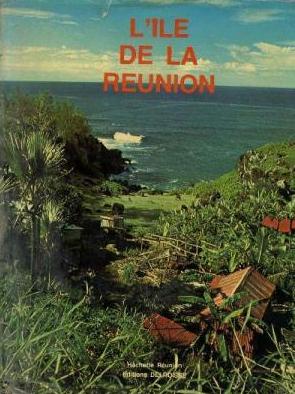 L'Ile de la Reunion. - Statina, Robert und Claude Huc